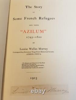 172 1903 Louise Welles Murray SIGNED Azilum The Story of Some French Refugees