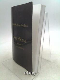 A Gawani Pony Boy Book My Horse Volume 1 Limited Edition (Ltd Ed, Signed)