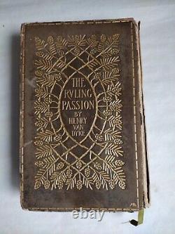 Antique Signed Limited Edition The Ruling Passion by Henry Van Dyke, 1901