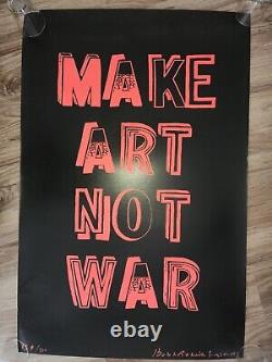 Bob And Roberta Smith Make Art Not War Limited Edition signed Silkscreen
