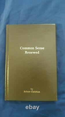 Common Sense Renewed by Robert Christain (Leather bound, Signed # 98/100)