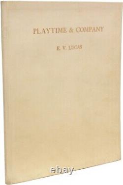 E. V. LUCAS E. H. SHEPARD Playtime & Company SIGNED EDITION 1 of only 15