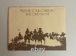 Frank C. McCarthy The Old West Limited Edition Signed Book 882/1500