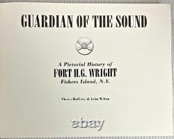 Guardian of the Sound A Pictorial History of Fort H. G. Wright Ltd Ed, Signed