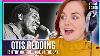 His Beautiful Final Words To Us Otis Redding The Dock Of The Bay Vocal Coach Reacts Analysis