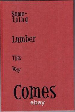 Joe R. Lansdale Something Lumber This Way Comes. Limited signed with original art