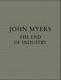 John Myers The End Of Industry SIGNED SPECIAL EDITION with 2 signed prints NEW