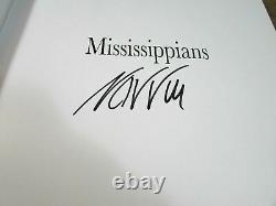 Mississippians (2010, Hardcover) Signed 1st Edition Limited Edition