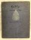 Polly, Written by Mr Gay William Nicholson, Signed Ltd Ed, Heinemann 1923