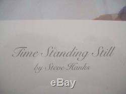 SEALED Steve Hanks Signed Limited Edition Print Time Standing Still 869/999 COA