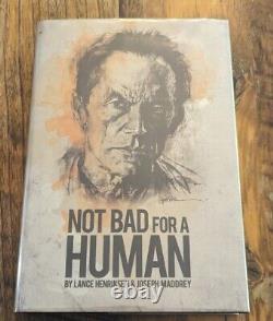 SIGNED Not Bad for a Human (LIMITED EDITION)