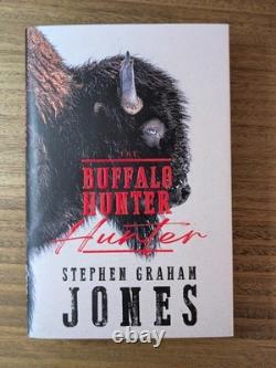 The Buffalo Hunter Hunter SIGNED UK 1st Stephen Graham Jones, Limited Printing