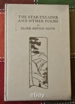 The Star-Treader and Other Poems Clark Ashton Smith 1st ed signed 1912