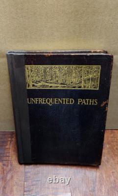Unfrequented Paths 1903 Hardcover George McNeill Signed limited edition Rare