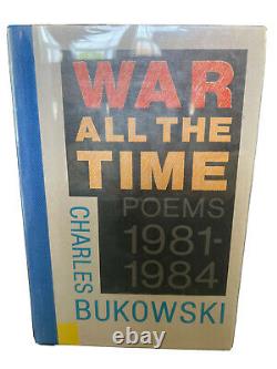 War All the Time by CHARLES BUKOWSKI SIGNED Limited First Edition 1984 1st