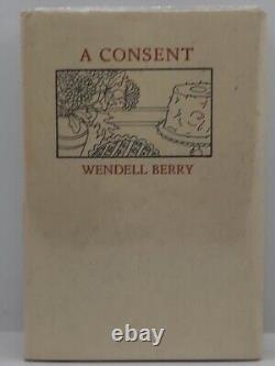 Wendell Berry A Consent Signed Numbered Limited Edition