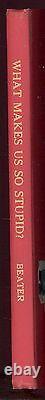 What Makes Us so Stupid by Jack Beater HC, 1962, #11 of a limited edition, SIGNED