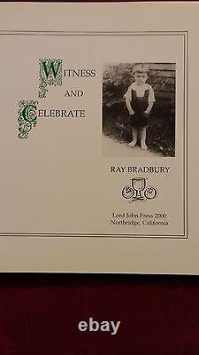 Witness and Celebrate Ray Bradbury Limited Edition Signed by Bradbury + 3 More